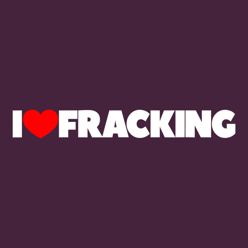 I Love Fracking Premium Tee by longCreatives | Teevron