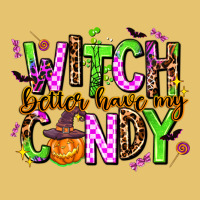 Witch Better Have My Candy Premium Sweatshirt | Teevron