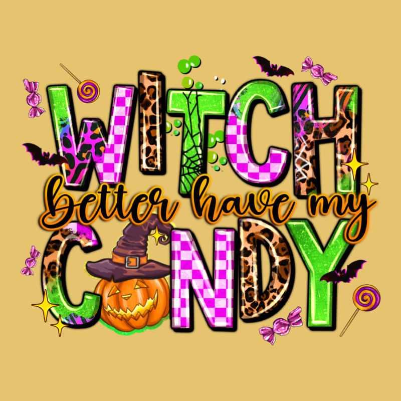 Witch Better Have My Candy Premium Sweatshirt by AdoDesignShop | Teevron