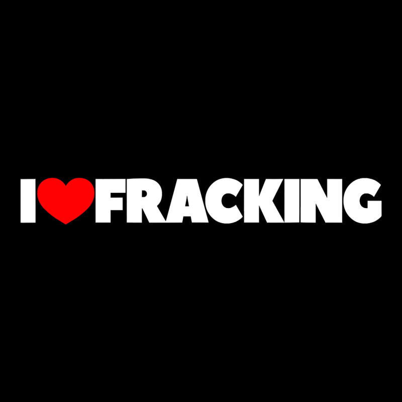 I Love Fracking Urban Hoodie by longCreatives | Teevron