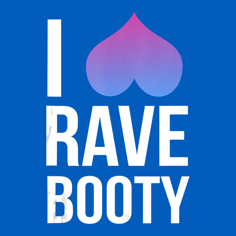 I Love Rave Booty I Heart Rave Tops Urban Hoodie by longCreatives | Teevron