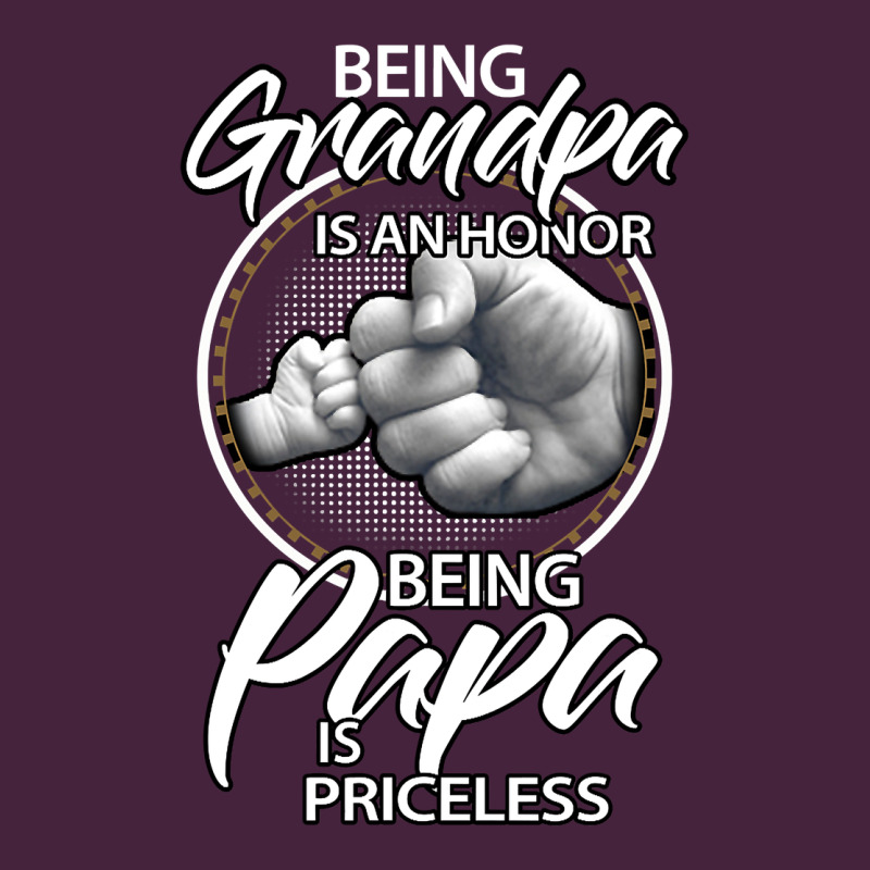 Being Grandpa Is An Honor Being Papa Is Priceless, Gift Dad Premium Tee by longCreatives | Teevron