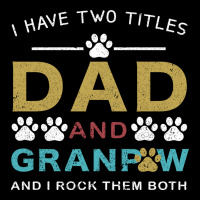 I Have Two Titles Dad And Grandpa Heavy Core Tee | Teevron