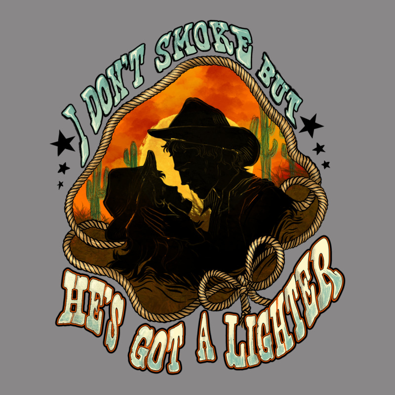 I Don't Smoke But He's Got A Lighter Vintage Tee by HowdyJamesFarm | Teevron