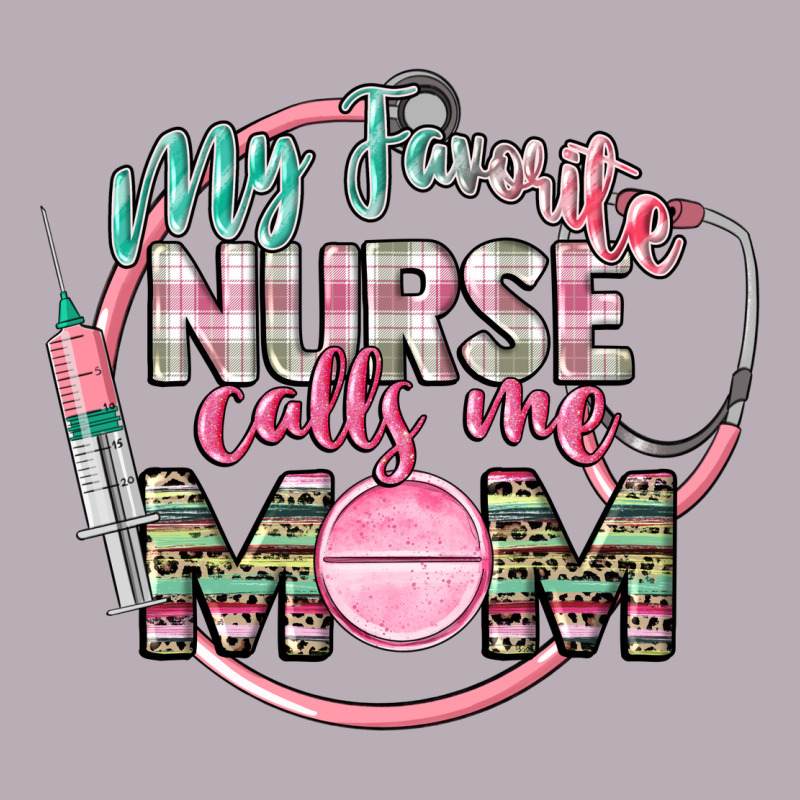 My Favorite Nurse Calls Me Mom Vintage Tee by CowGirlArtShop | Teevron