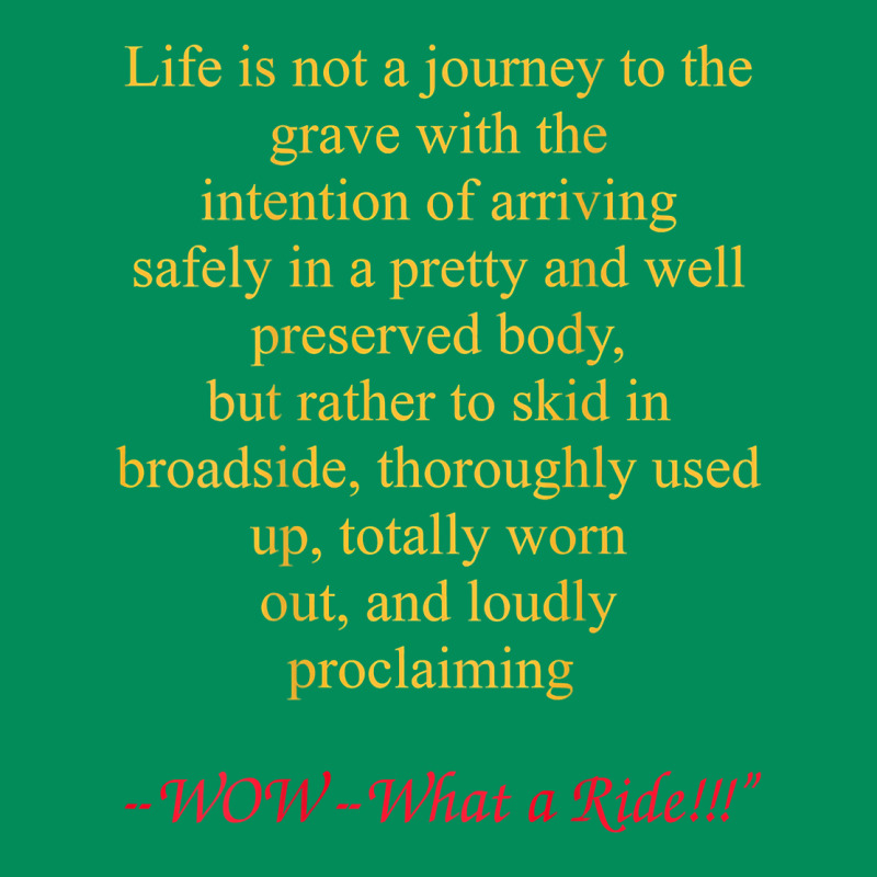 Life Is Not A Journey To The Grave With The Intention Urban Hoodie by longCreatives | Teevron