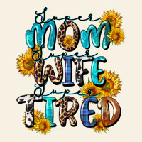 Super Mom Super Wife Super Tired Vintage Tee | Teevron