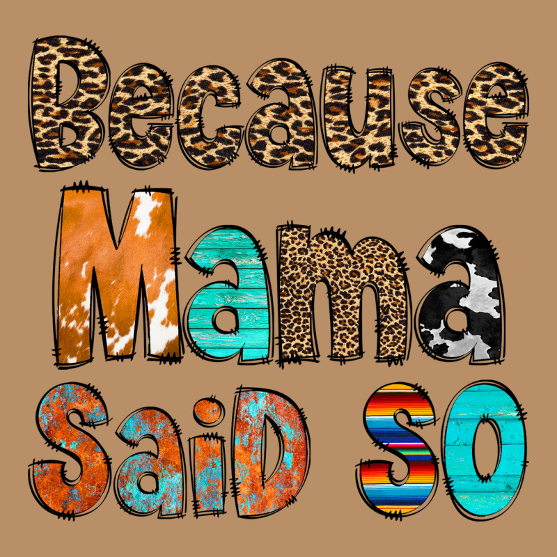 Because Mama Said So Vintage Hoodie by CowCowDesign | Teevron