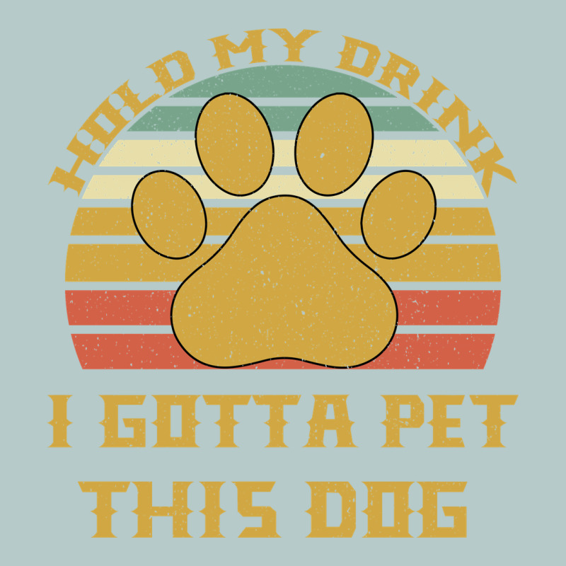 Hold My Drink I Gotta Pet This Dog Heavy Core Tee by Bettercallsaul | Teevron