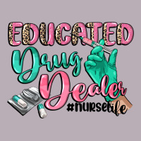 Educated Drug Dealer Nurse Life Vintage Tee | Teevron