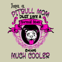 I'm A Pitbull Mom Just Like A Normal Mom Heavy Core Tee | Teevron