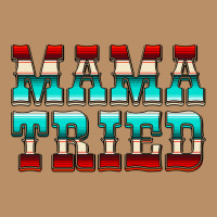Mama Tried Serape Vintage Hoodie | Teevron