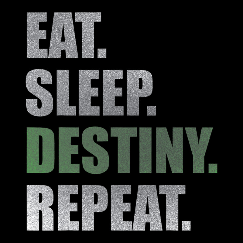 Destiny  Eat Sleep Destiny Repeat Short Sleeve Premium Tee by longCreatives | Teevron