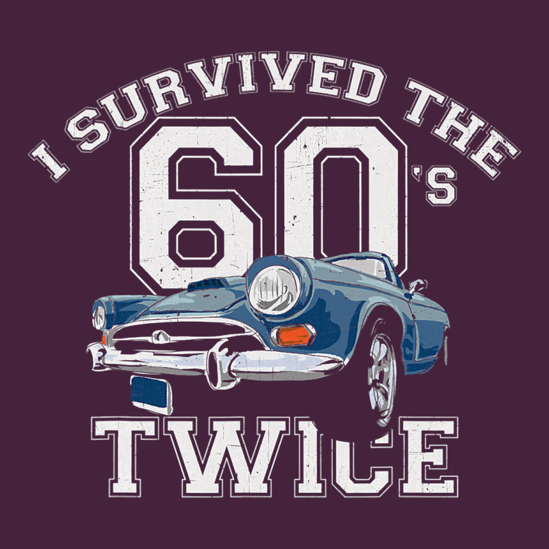 I Survived The Sixties Twice Classic Birthday Premium Tee by longCreatives | Teevron