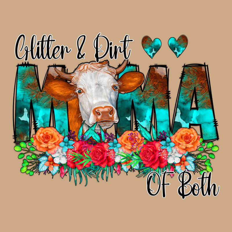 Glitter Dirt Mama Of Both Cow Flowers Vintage Hoodie by CowCowDesign | Teevron