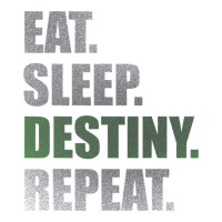 Destiny  Eat Sleep Destiny Repeat Short Sleeve | Teevron