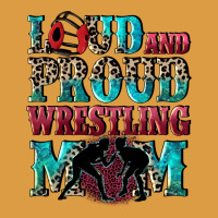 Loud And Proud Wrestling Mom Mother's Day Urban Heavy Tee | Teevron