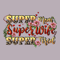 Super Mom Super Wife Super Tired Vintage Tee | Teevron