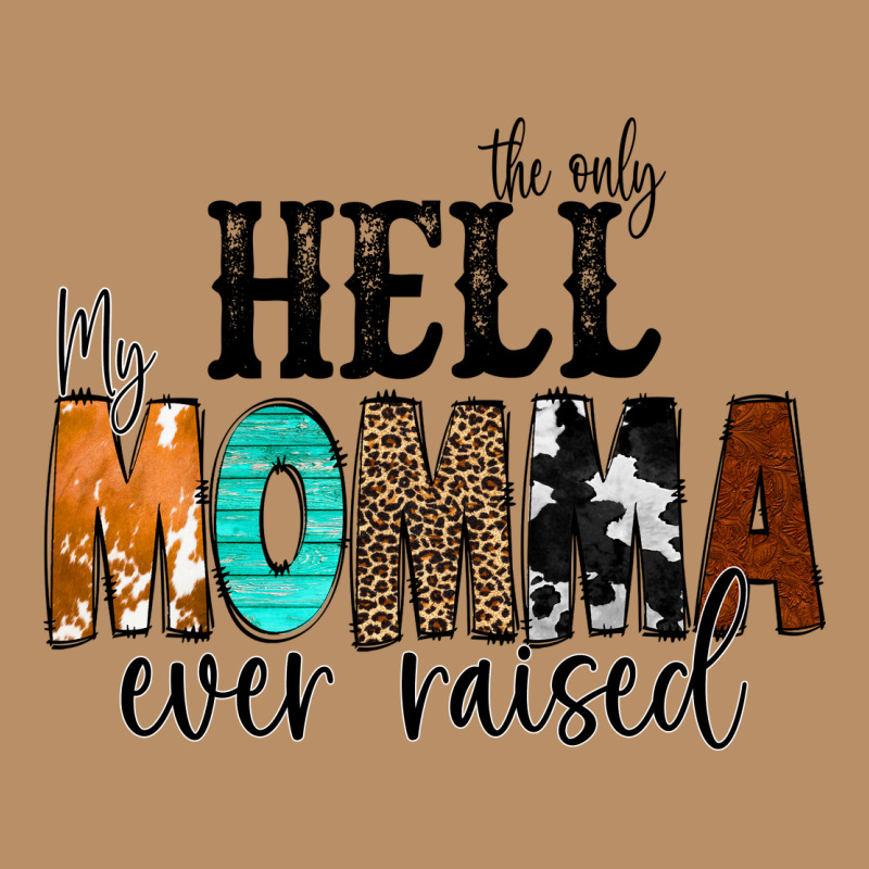 The Only Hell My Momma Ever Raised Vintage Hoodie by CowCowDesign | Teevron