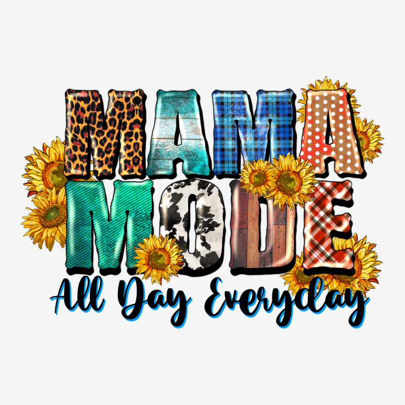 Mama Mode All Day Everyday  Mother's Day Urban Heavy Tee by CowGirlArtShop | Teevron