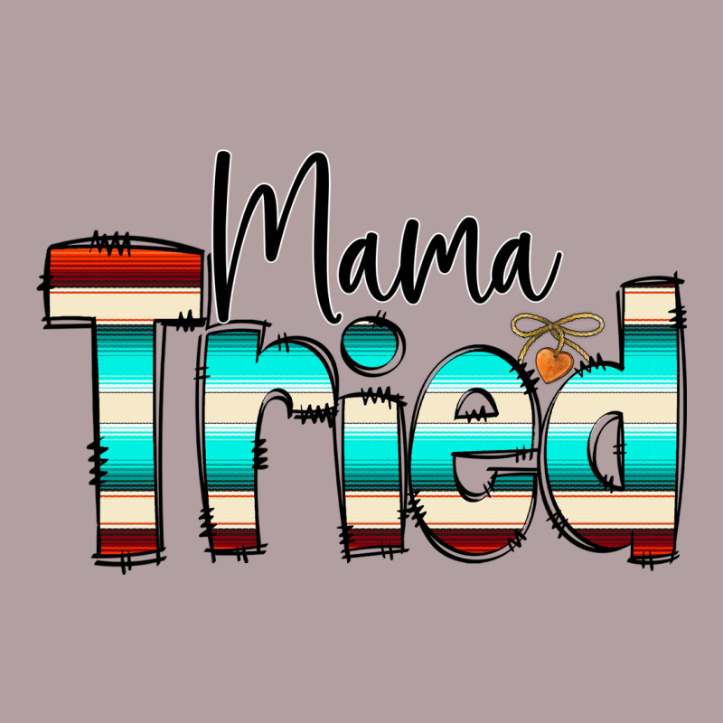 Mama Tried Vintage Hoodie by CowCowDesign | Teevron