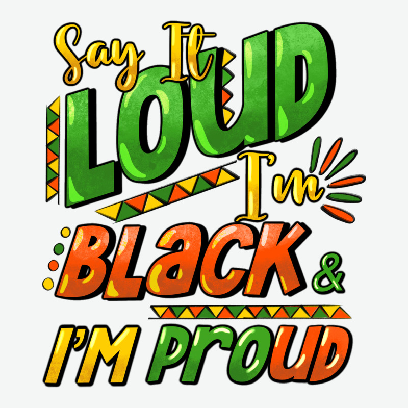 Say It Loud I'm Black And I'm Proud Urban Heavy Tee by HowdyJamesFarm | Teevron