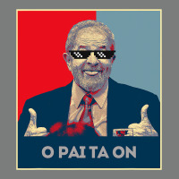 Lula Presidente 2022 Brasil  O Pai Ta On Premium Hoodie | Teevron