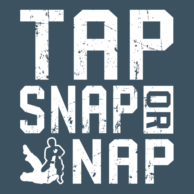 Tap Snap Or Nap Jiu Jitsu Hoodie Brazilian Bjj Gifts Urban Heavy Tee by longCreatives | Teevron