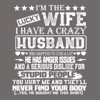 I Am A Lucky Wife I Have A Crazy Husband Valentine Gift Urban Heavy Tee | Teevron