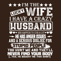 I Am A Lucky Wife I Have A Crazy Husband Valentine Gift Heavy Core Tee | Teevron