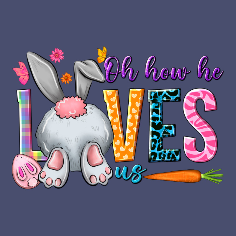 Oh How He Loves Us Easter Day Vintage Tee by HowdyJamesFarm | Teevron