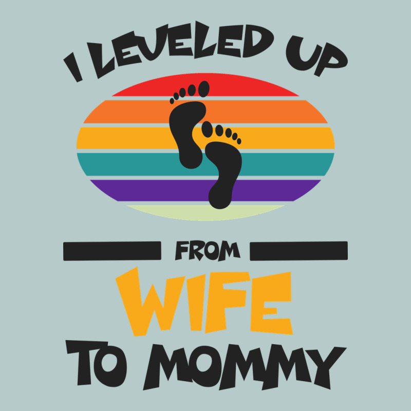 I Leveled Up From Wife To Mommy Heavy Core Tee by Bettercallsaul | Teevron