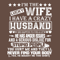 I Am A Lucky Wife I Have A Crazy Husband Valentine Gift Long Sleeve Tee | Teevron