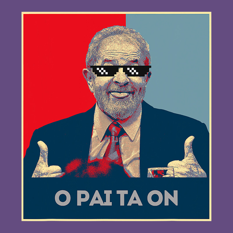 Lula Presidente 2022 Brasil  O Pai Ta On Vintage Hoodie by longCreatives | Teevron