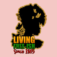 Living Free-ish Since 1865 Urban Heavy Tee | Teevron