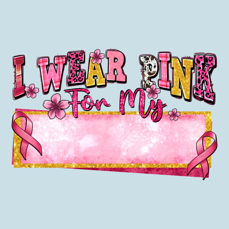 Personalized I Wear Pink For My Ladies Tee by texasbilliewilder | Teevron