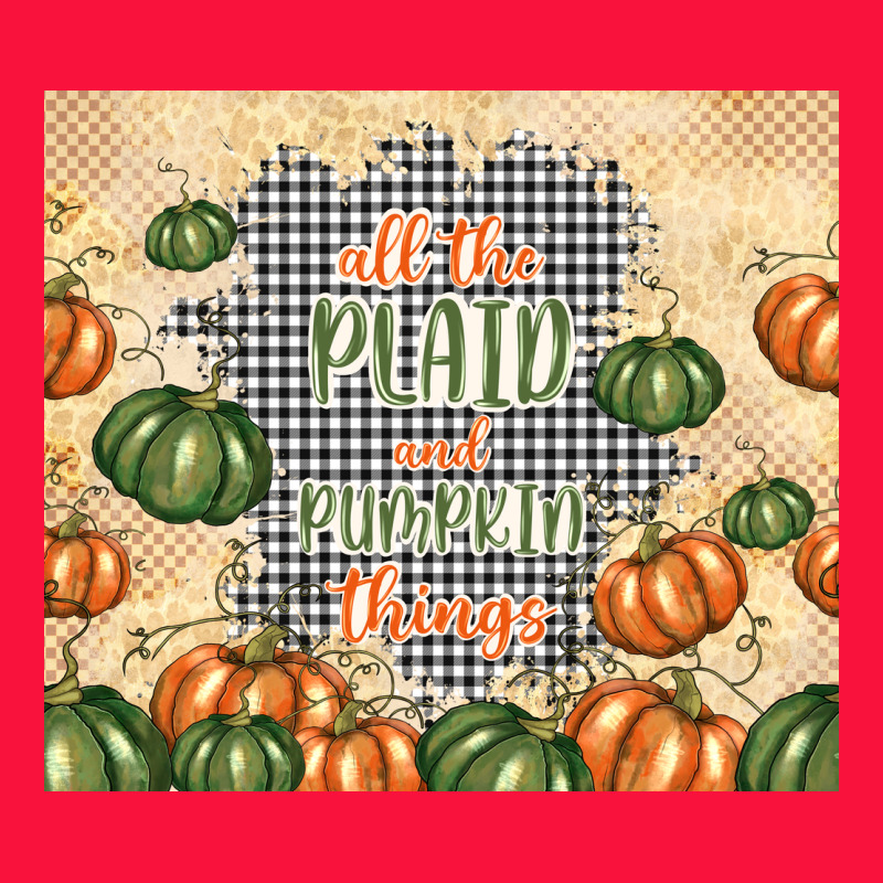 All The Plaid And Pumpkin Things Classic Tee by TumblerDesignByShophia | Teevron