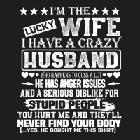 I Am A Lucky Wife I Have A Crazy Husband Valentine Gift Heavyweight Hoodie | Teevron