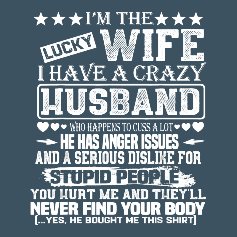 I Am A Lucky Wife I Have A Crazy Husband Valentine Gift Urban Hoodie by longCreatives | Teevron