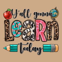 Y'all Gonna Learn Today Vintage Hoodie | Teevron