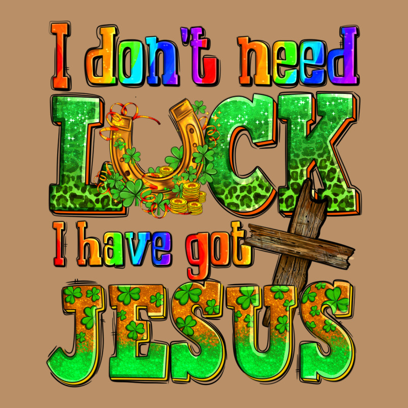 St. Patrick's I Dont Need Luck I Have Got Jesus Vintage Hoodie by OliviaCreatesArt | Teevron