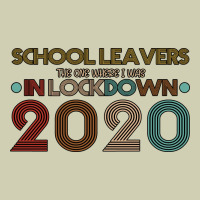 School Leavers The One Where I Was In Lockdown 2020 Heavy Core Tee | Teevron