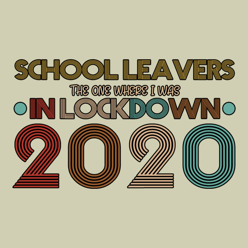School Leavers The One Where I Was In Lockdown 2020 Heavy Core Tee by Bettercallsaul | Teevron