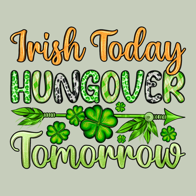 St. Patrick's Irish Today Hungover Tomorrow Long Sleeve Tee by OliviaCreatesArt | Teevron