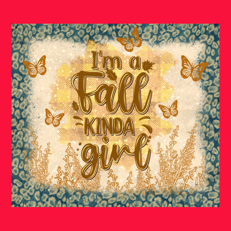 I'm A Fall Kinda Girl Classic Tee by TumblerDesignByShophia | Teevron