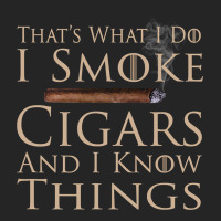 That's What I Do I Smoke Cigars And I Know Things Premium Hoodie | Teevron
