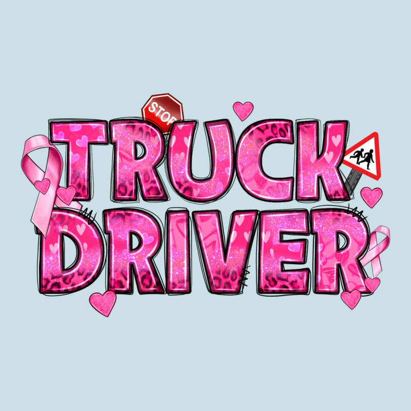 Breast Cancer Truck Driver Ladies Tee by texasbilliewilder | Teevron