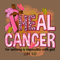 Heal Cancer For Nothing Is Impossible With God Premium Tee | Teevron