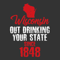 Wisconsin Out Drinking Your State Since 1848 | Teevron