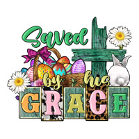 Saved by his grace Easter | Teevron